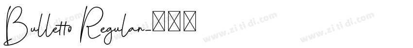 Bulletto Regular字体转换